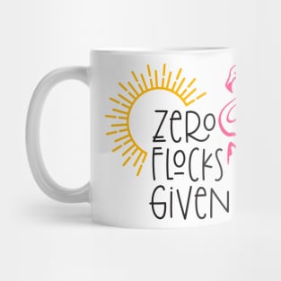 Zero Flocks Given Mug